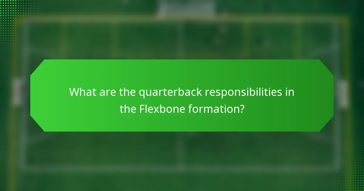 What are the quarterback responsibilities in the Flexbone formation?